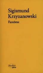 Сигизмунд Кржижановский - Fantôme