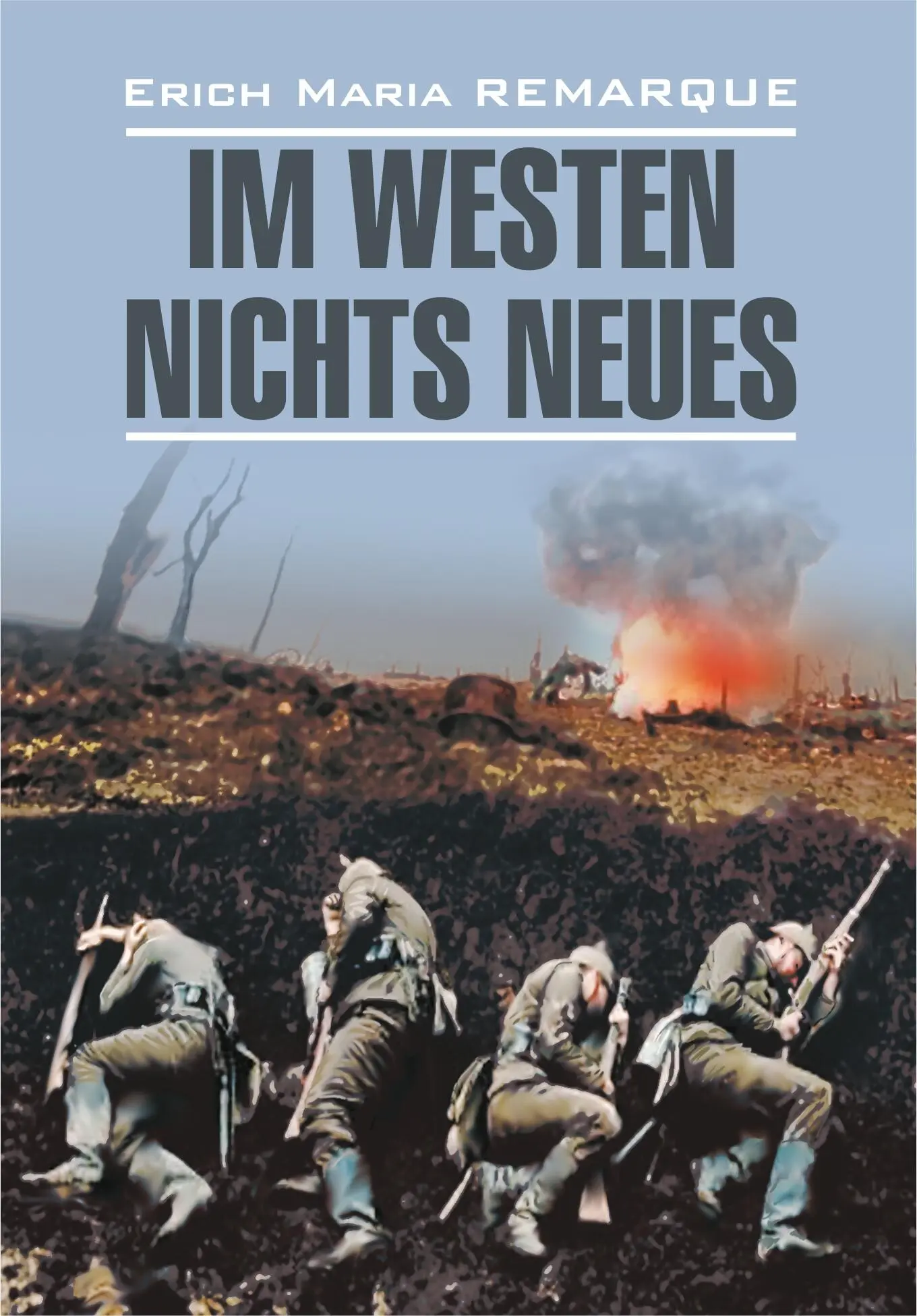 Эрих Ремарк: Im Westen nichts Neues / На Западном фронте без перемен. Книга  для чтения на немецком языке читать онлайн бесплатно