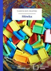 Тадеуш Бой-Желеньский - Słówka