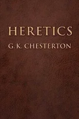 Гилберт Честертон - Heretics