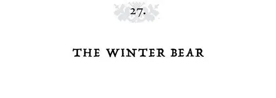 Chapter 27 The Winter Bear Vasya came back to Lesnaya Zemlya at first light - фото 120
