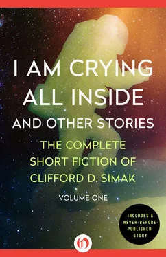 Clifford Simak I Am Crying All Inside : And Other Stories обложка книги