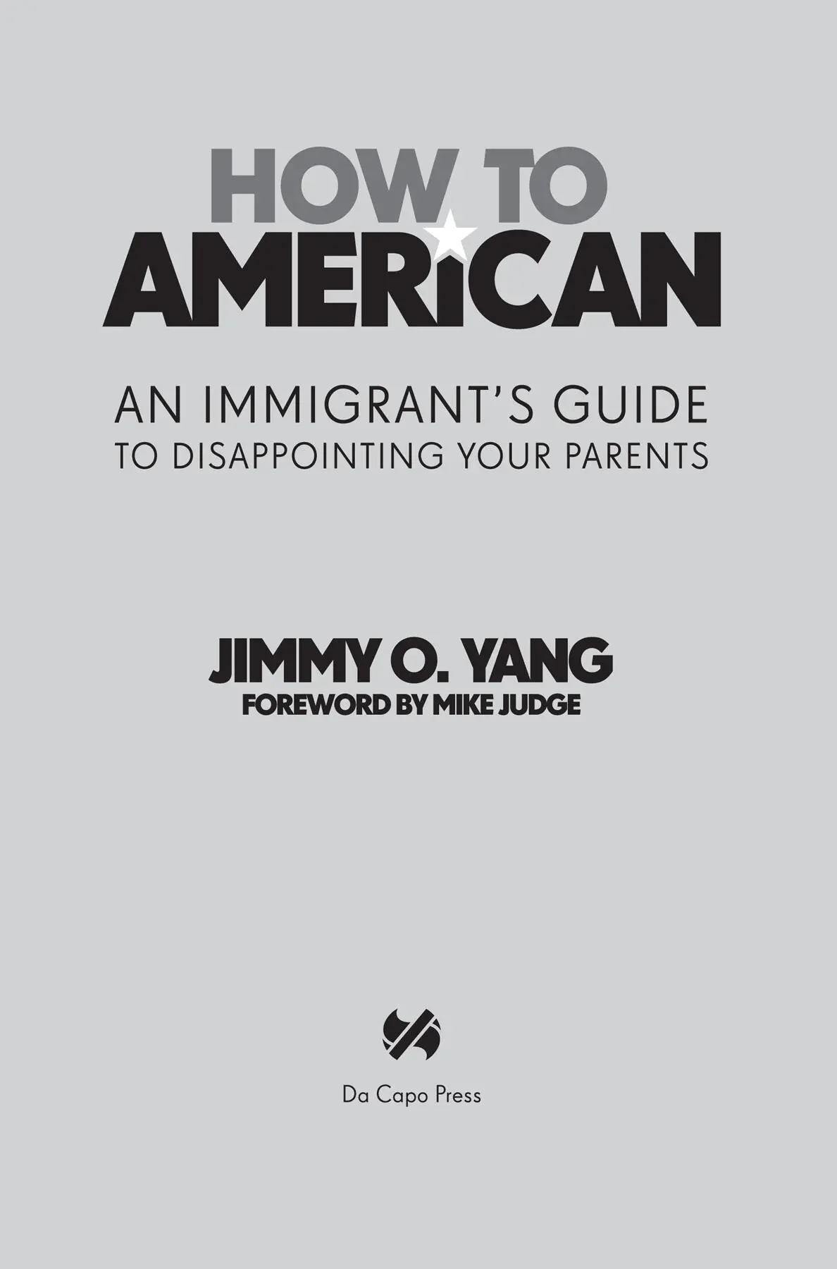 Copyright Copyright 2018 by Jimmy O Yang Photos courtesy of the author Page - фото 1
