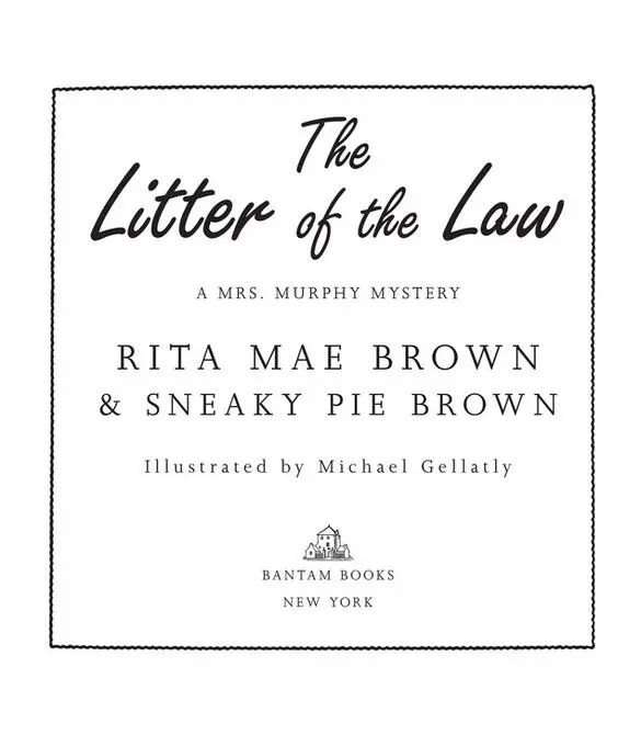 The Litter of the Law is a work of fiction Names characters places and - фото 2