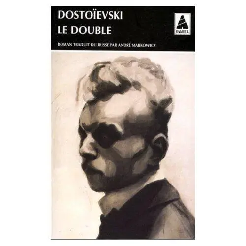 Fedor Mikhaïlovitch Dostoïevski Le Double 1846 Traduction de Georges Arout - фото 1
