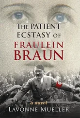 Lavonne Mueller - The Patient Ecstasy of Fräulein Braun