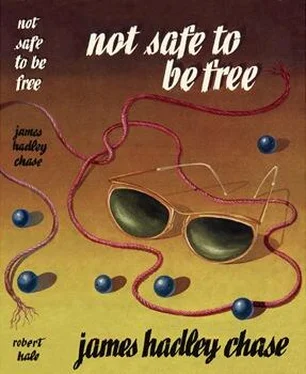 Джеймс Чейз Not Safe to Be Free [= The Case of the Strangled Starlet] обложка книги