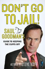 Saul Goodman - Don't Go to Jail! - Saul Goodman's Guide to Keeping the Cuffs Off