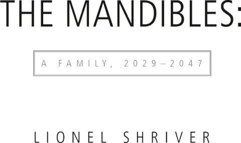 The Mandibles A Family 20292047 - изображение 1