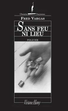 Fred Vargas Sans feu ni lieu обложка книги