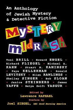 Mystery Midrash An Intriguing Anthology of Jewish Mystery Detective Fiction - фото 4
