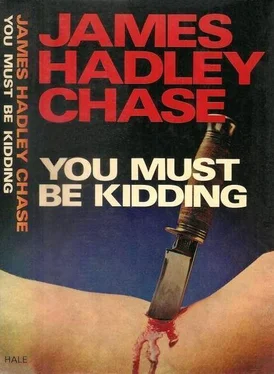 James Chase You Must Be Kidding обложка книги