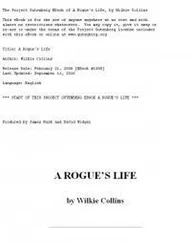 Уилки Коллинз - A Rogue's Life