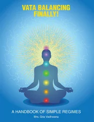 Gita Vadhwana - Vata Balancing Finally! - A Handbook of Simple Regimes