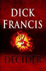 Дик Фрэнсис - Decider