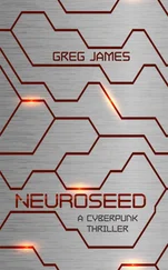 Greg James - Neuroseed - A Cyberpunk Thriller