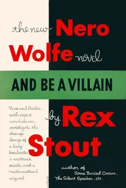 Rex Stout And be a Villian