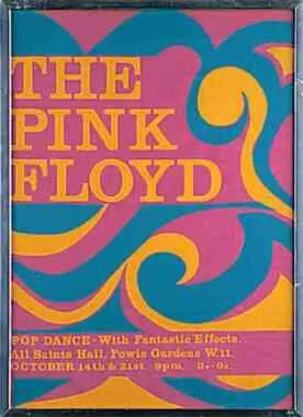 Одна из первых афиш Pink Floyd придуманная и напечатанная Венди Гейр - фото 31