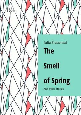 Julia Frauental The Smell of Spring. And other stories обложка книги