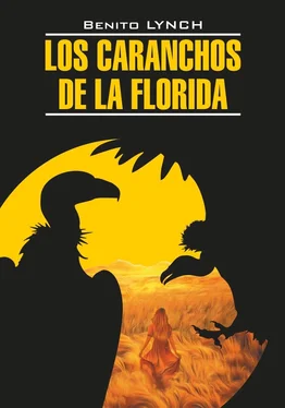 Бенито Линч Стервятники «Флориды» / Los Caranchos de la Florida. Книга для чтения на испанском языке обложка книги