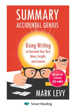 Smart Reading Summary: Accidental Genius. Using Writing to Generate Your Best Ideas, Insight and Content. Mark Levy обложка книги