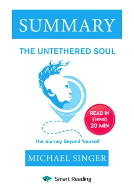 Smart Reading Summary: The Untethered Soul. The Journey Beyond Yourself. Michael Singer обложка книги