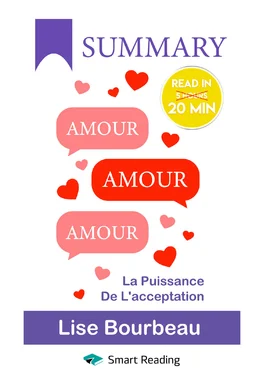 Smart Reading Summary: Amour – Amour – Amour. La puissance de l’acceptation. Lise Bourbeau обложка книги