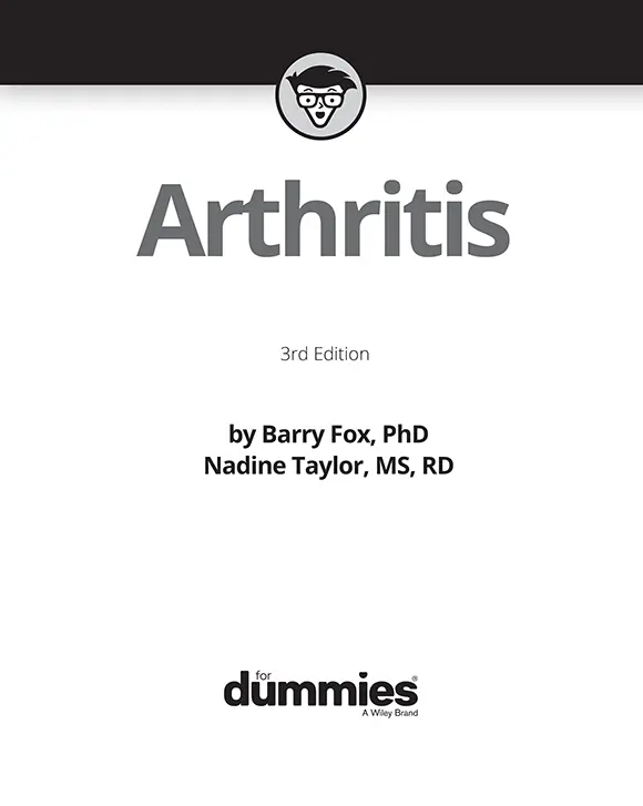 Arthritis For Dummies 3rd Edition Published by John Wiley Sons Inc111 - фото 1