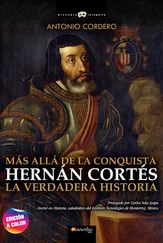 Antonio Codero - Hernán Cortés. La verdadera historia
