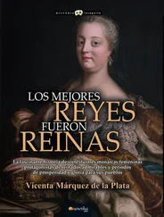 Vicenta Marquez de la Plata - Los mejores reyes fueron reinas
