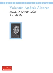 Valentín Andrés Álvarez - Ensayo, narración y teatro