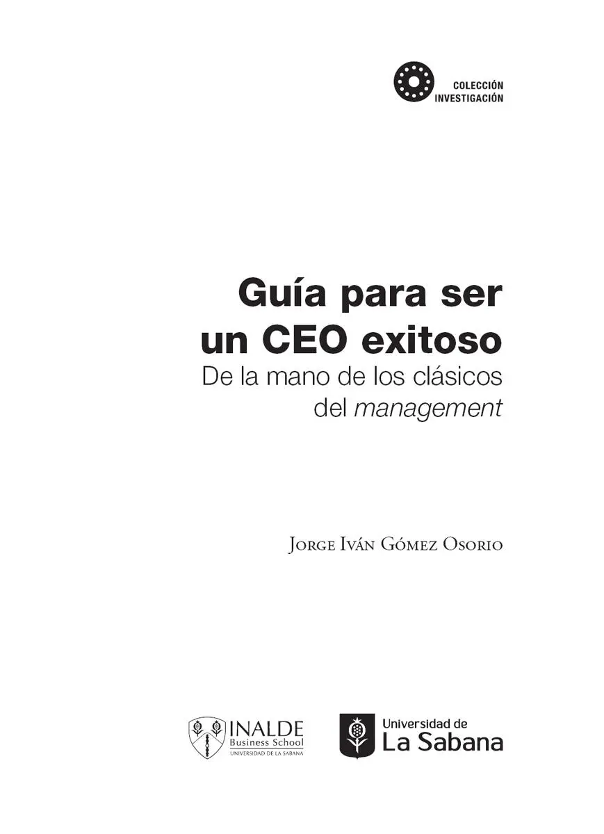 Gómez Osorio Jorge Iván autor Guía para ser un CEO exitoso De la mano de los - фото 3