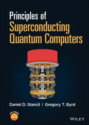 Daniel D. Stancil - Principles of Superconducting Quantum Computers