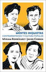 Myriam Rodríguez - Mentes inquietas