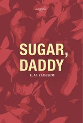 E. M Valverde - Sugar, daddy
