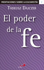 Tadeusz Dajczer - El poder de la fe