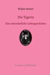 Walter Serner - Die Tigerin