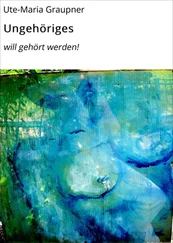 Ute-Maria Graupner - Ungehöriges