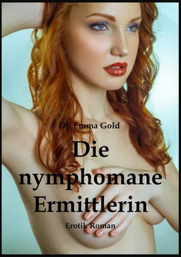 Emma Gold Die nymphomane Ermittlerin обложка книги
