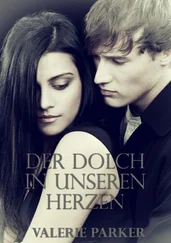Valerie Parker - Der Dolch in unseren Herzen
