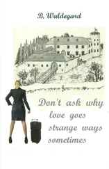 B. Waldegard - Don't ask why