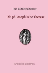 Jean Babtiste de Boyer - Die philosophische Therese