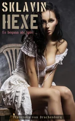 Franziska von Drachenburg - Sklavin Hexe