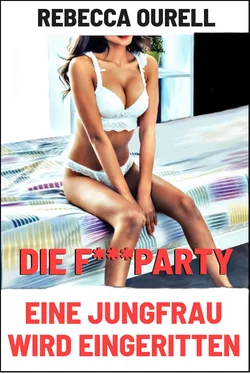 Rebecca Ourell Die F***party - Eine Jungfrau wird eingeritten обложка книги