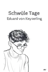 Eduard von Keyserling - Schwüle Tage