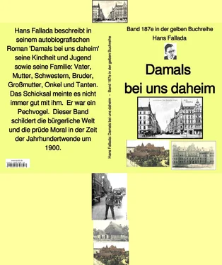 Hans Fallada Hans Fallada: Damals bei uns daheim – Band 187e in der gelben Buchreihe – bei Jürgen Ruszkowski обложка книги