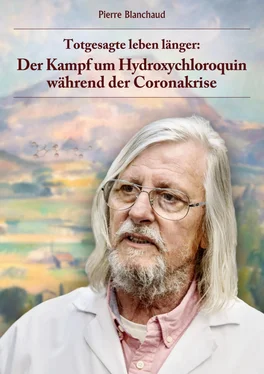 Pierre Blanchaud Totgesagte leben länger - Der Kampf um Hydroxychloroquin während der Coronakrise обложка книги