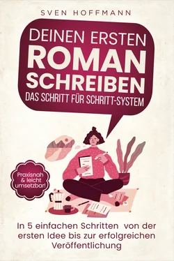 Sven Hoffmann Deinen ersten Roman schreiben — Das Schritt für Schritt-System обложка книги