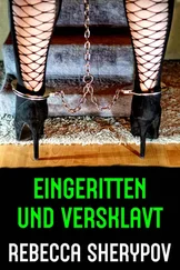 Rebecca Sherypov - Eingeritten und versklavt