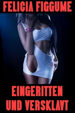 Felicia Figgume Eingeritten und versklavt